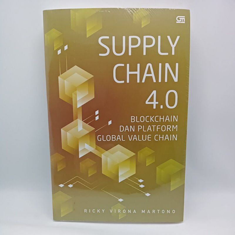 SUPPLY CHAIN 4.0: Berbasis Blockchain dan Platform - Ricky Virona Martono
