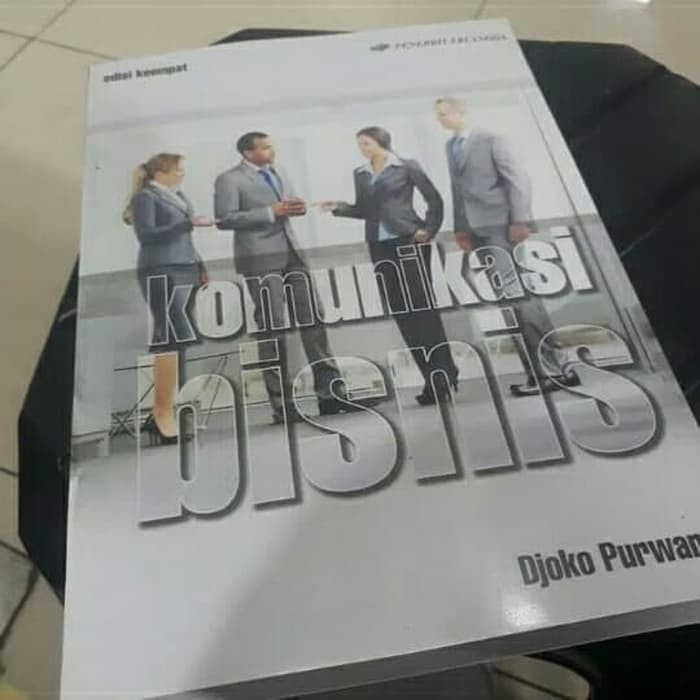 

Komunikasi bisnis by Djoko Purwanto