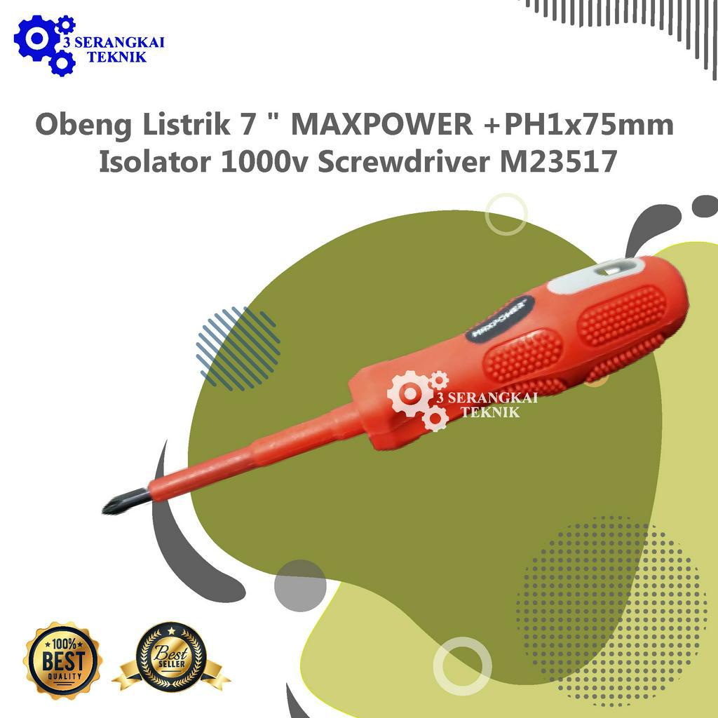 Obeng Listrik 7 &quot; MAXPOWER +PH1x75mm Isolator 1000v Screwdriver M23517