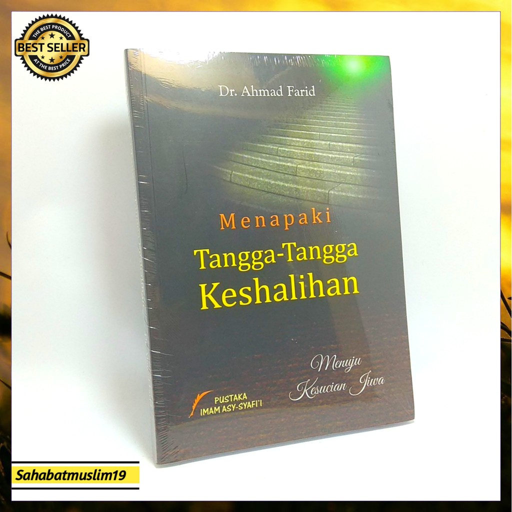 Menapaki Tangga Tangga Keshalihan  Tangga Kesalihan  Tangga Tangga Kesolehan Terlaris & Terbaru