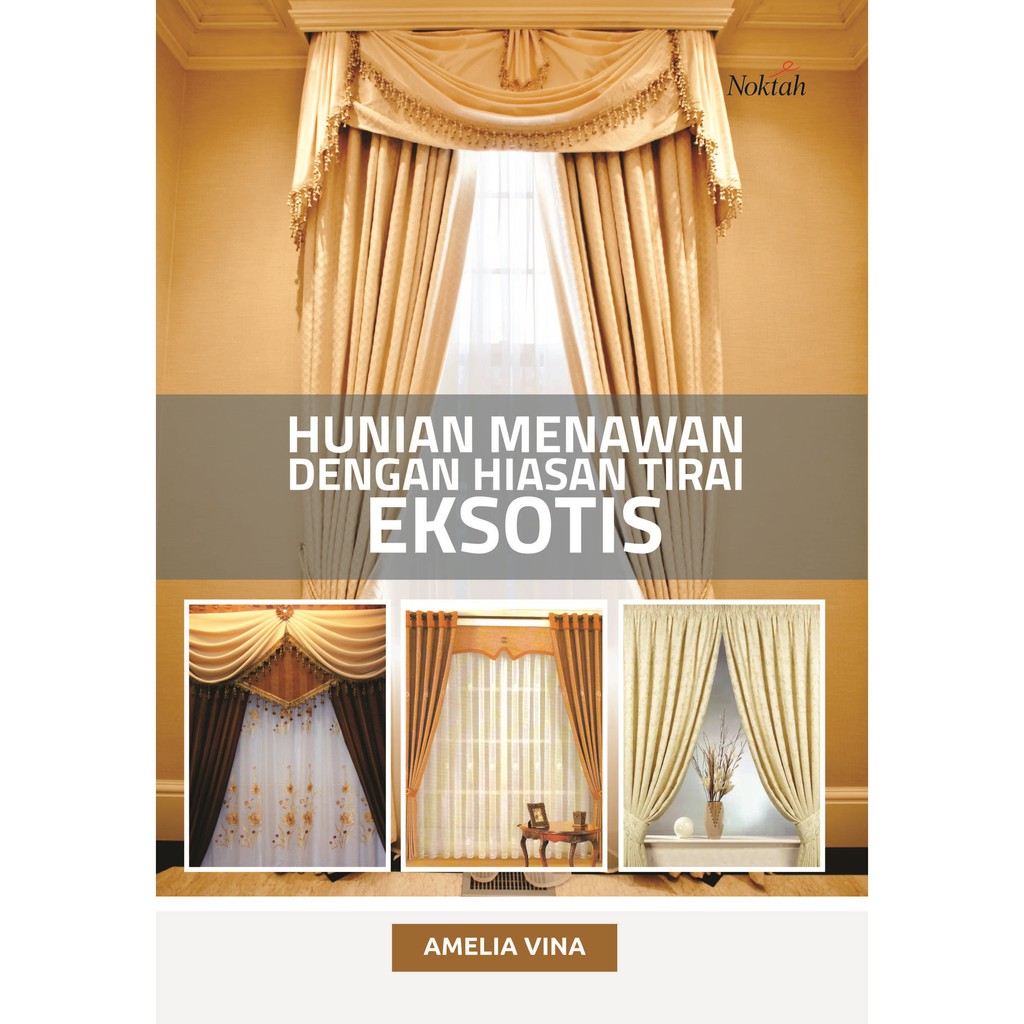 

Hunian Menawan dengan Hiasan Tirai Eksotis