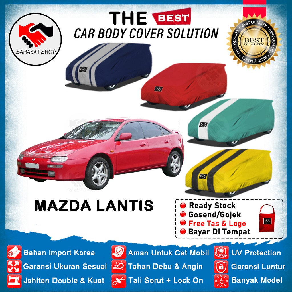 Sahabat Body Cover Mobil Lantis / Sarung Penutup Mazda Lantis Outdoor 1993 1994 1995 1996 1997 1998 / Selimut Tutup Mantel Mantol Jas Pelindung Kerudung Kerodong Kelambu Terpal Mobil Sedan Lantis Anti Air Waterproof Model Biru