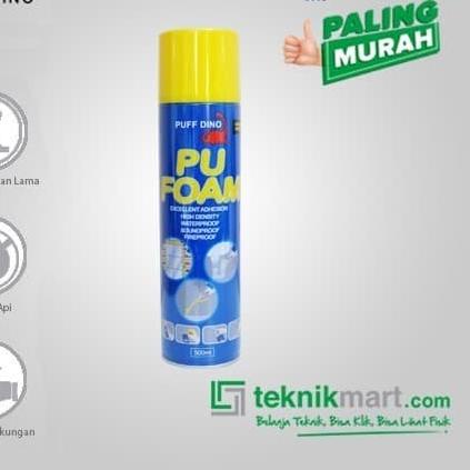 ➷ PUFF DINO PU FOAM (BUSA POLYURETHANE) 500 ML HARGA PROMO ☀