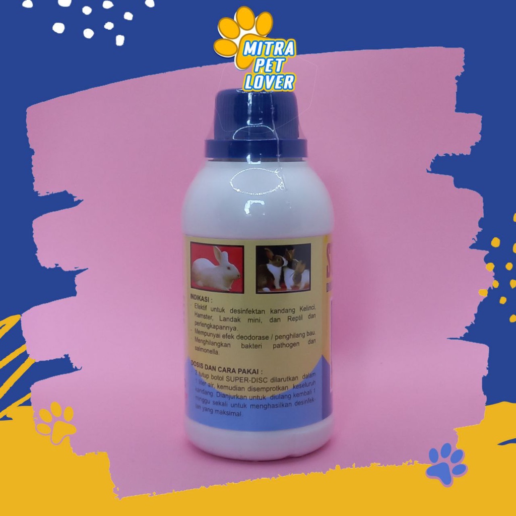DISINFECTAN KANDANG KELINCI - SUPER DISC 250 ML ORIGINAL - OBAT PEMBERSIH DAN STERIL RUMAH RABBIT HAMSTER - PENGHILANG BAU - ANTI JAMUR BAKTERI VIRUS, AMPUH BERSIH - MURAH ASLI GARANSI KUALITAS - SUPERDISC TAMASINDO VITAMIN HEWAN PELIHARAAN MITRAPETLOVER