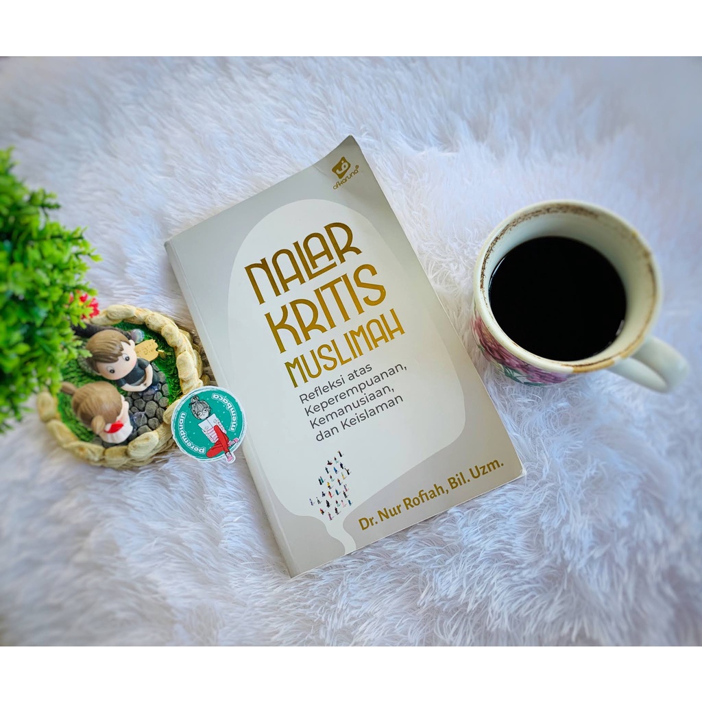 Nalar Kritis Muslimah - Dr Nur Rofiah