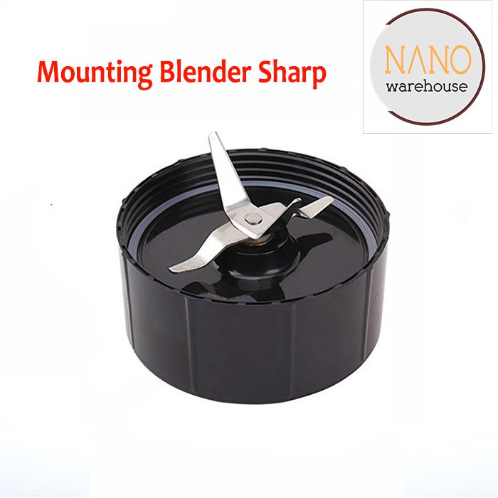 Mounting Pisau Blender Sharp SB-TW101P Arigawa Kris Viaris Shimano Magic Bullet 250w