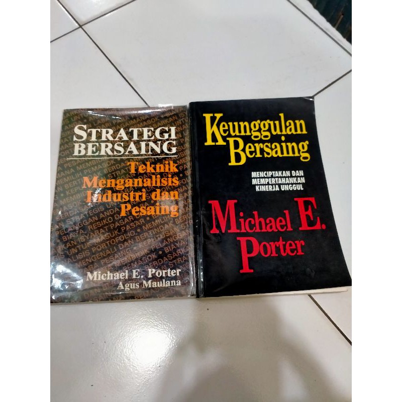 Strategi Bersaing dan Keunggulan Bersaing - Michael Porter