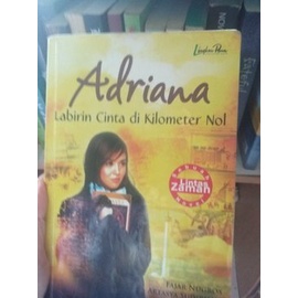 Adriana : Cinta di Titik Kilometer Nol (Fajar Nugros)