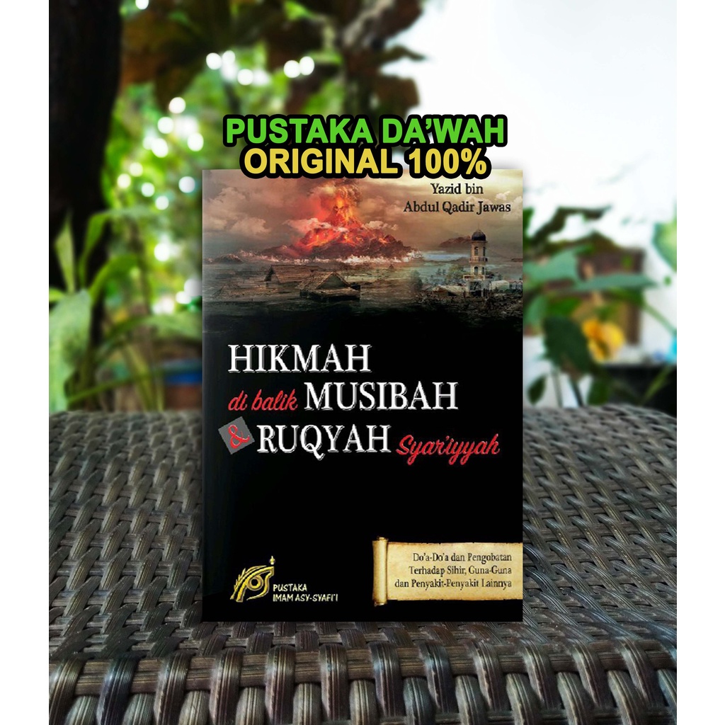 Hikmah Di balik Musibah Dan Ruqyah Syariyyah