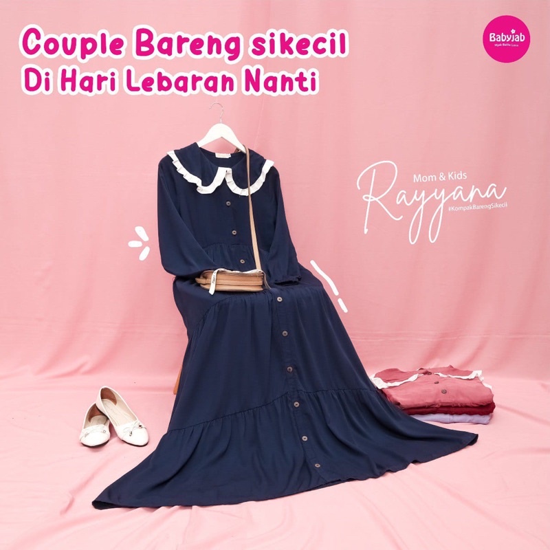 Babyjab Set Couple Rayyana Mom And Kids - Baby Jab Gamis Tunik Setelan Hijab Ibu Anak Perempuan Lucu Usia 0 1 2 3 4 5 6 Tahun