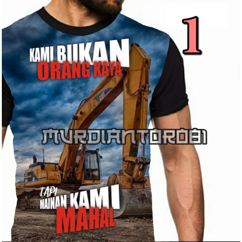 Kaos Excavator CAT kami bukan kaya tapi mainan mahal anak cowok pria Bandung murah printing tambang
