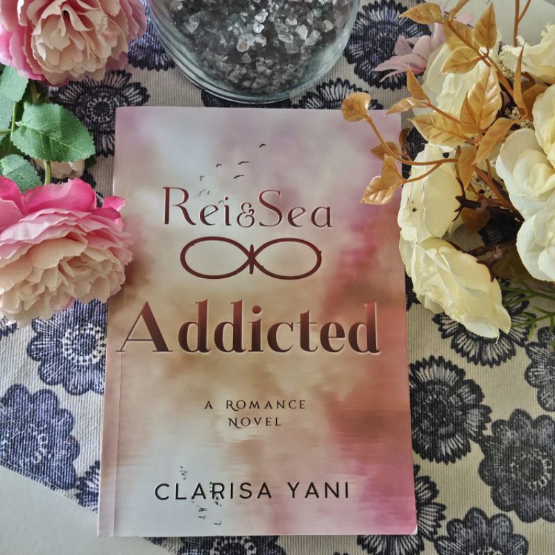 novel bekas preloved second wattpad REI &amp; SEA Addicted Clarisa Yani kondisi masih ok hanya ada noda kuning tidak banyak