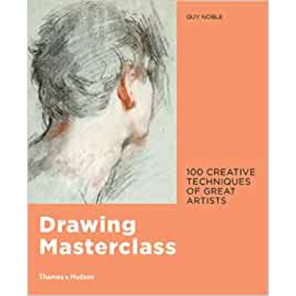 Drawing Masterclass - 9780500293393