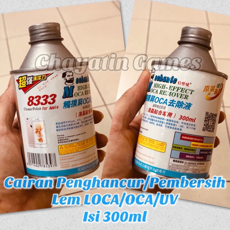 Cairan Penghancur - Pembersih Lem LOCA / OCA / UV Mechanic 8333 300ml Wajib JNE Keluar Pulau Jawa