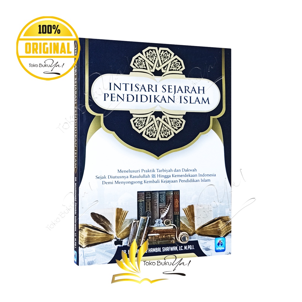 Intisari Sejarah Pendidikan Islam - Pustaka Arafah