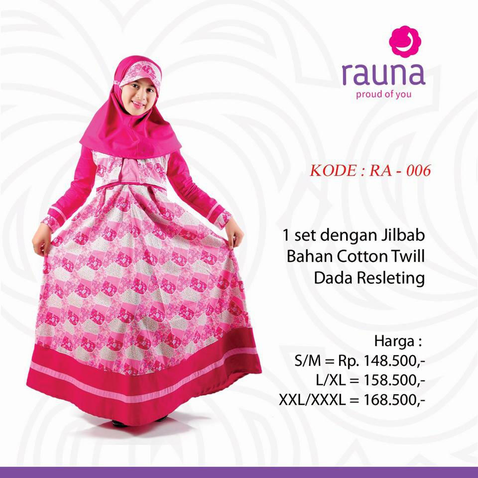 BAJU MUSLIM ANAK PEREMPUAN / RAUNA  RA - 06 / FASHION MUSLIM