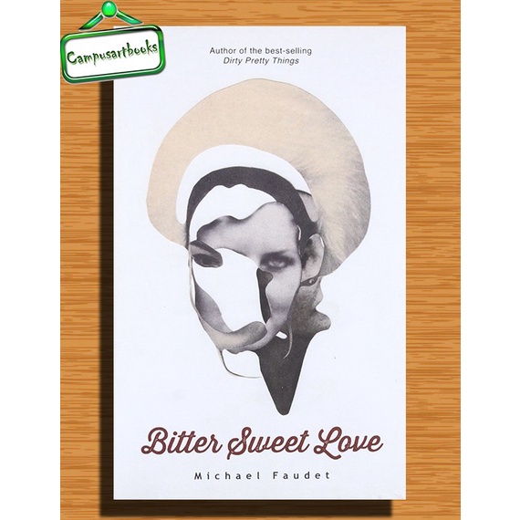

Bitter Sweet Love by Faudet Michael