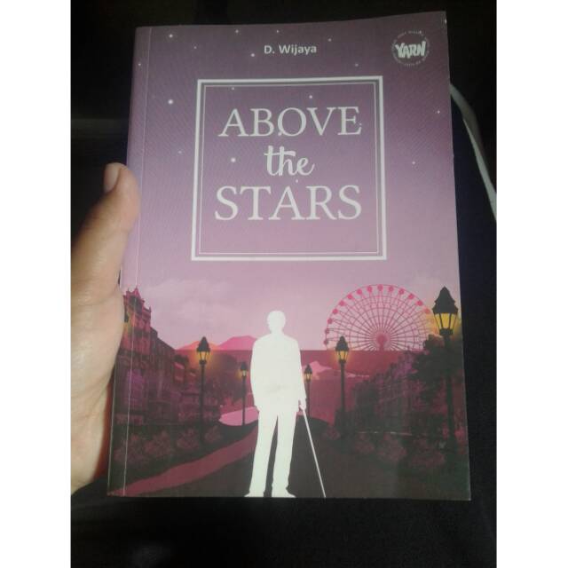 Novel ABOVE THE STARS - D. WIJAYA