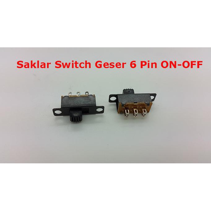 Saklar Switch Geser 6 Pin ( On-Off )
