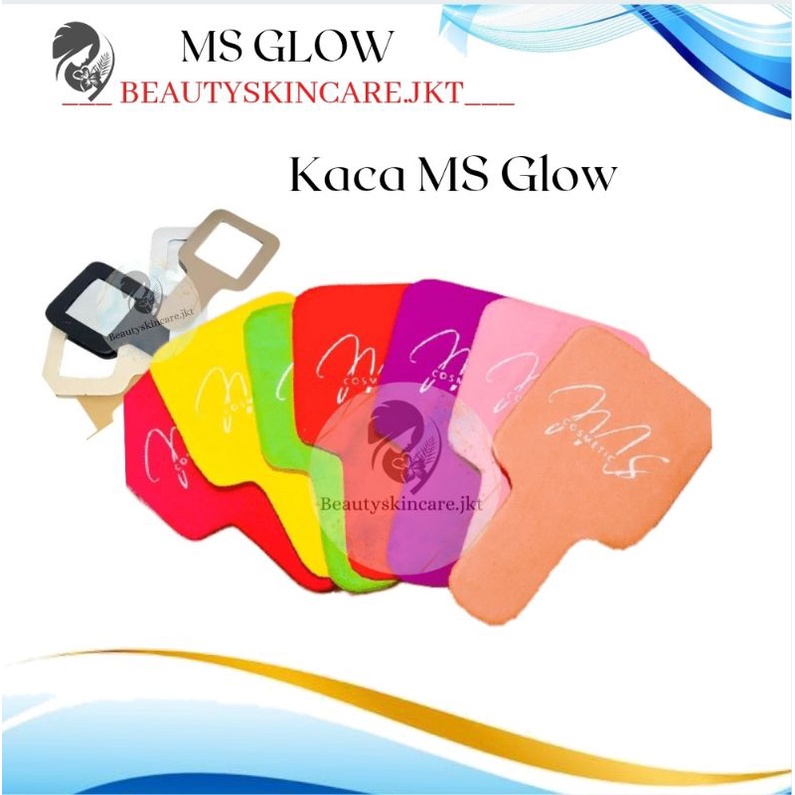 Kaca Ms Glow | Cermin Ms Glow