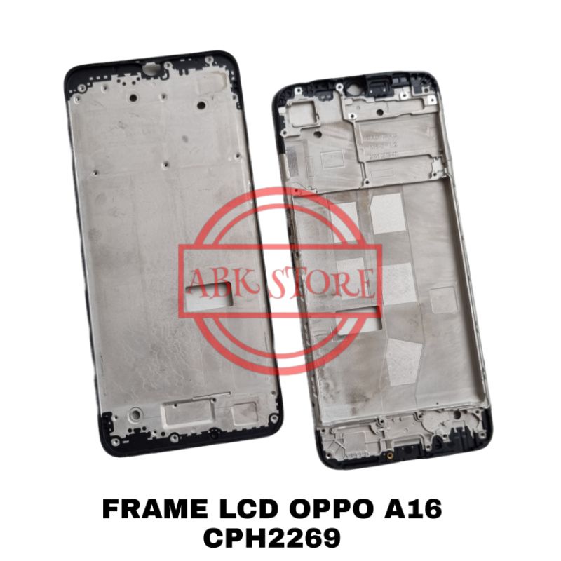 FRAME LCD - TULANG TENGAH LCD - TATAKAN LCD OPPO A16 CPH2269