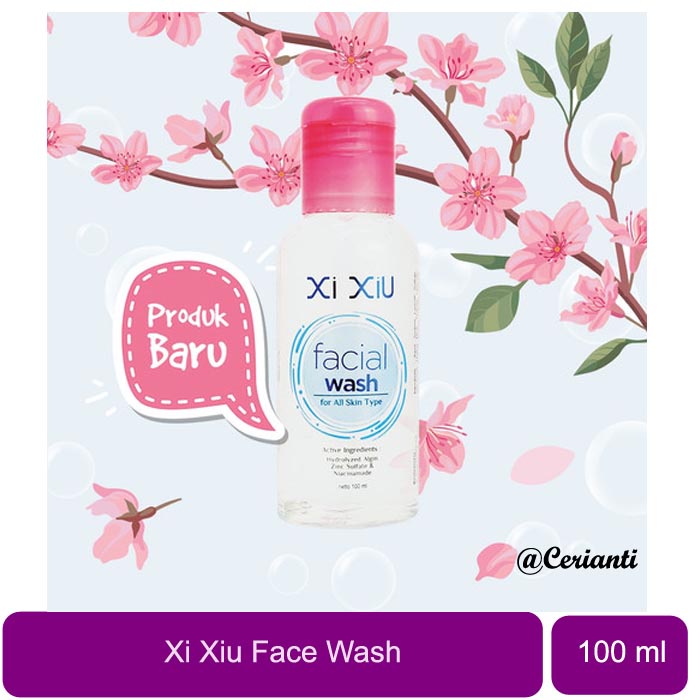 XI XIU FACE WASH 100 ML | NIACINAMIDE | ALGIN | XIXIU EKSTRA SAKURA PEMBERSIH WAJAH_Cerianti