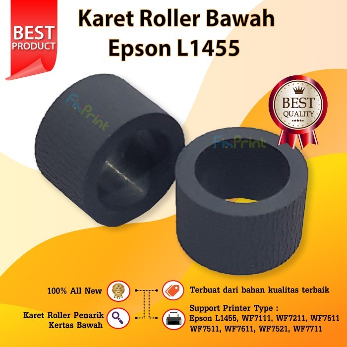 Karet Roller Epson L1455 WF7111 WF7211 WF7511 WF7511 WF7611 Bawah FSB10