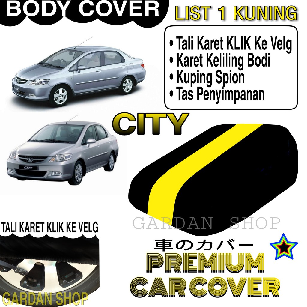 Body Cover CITY List KUNING Penutup Pelindung Bodi Mobil City PREMIUM Yellow