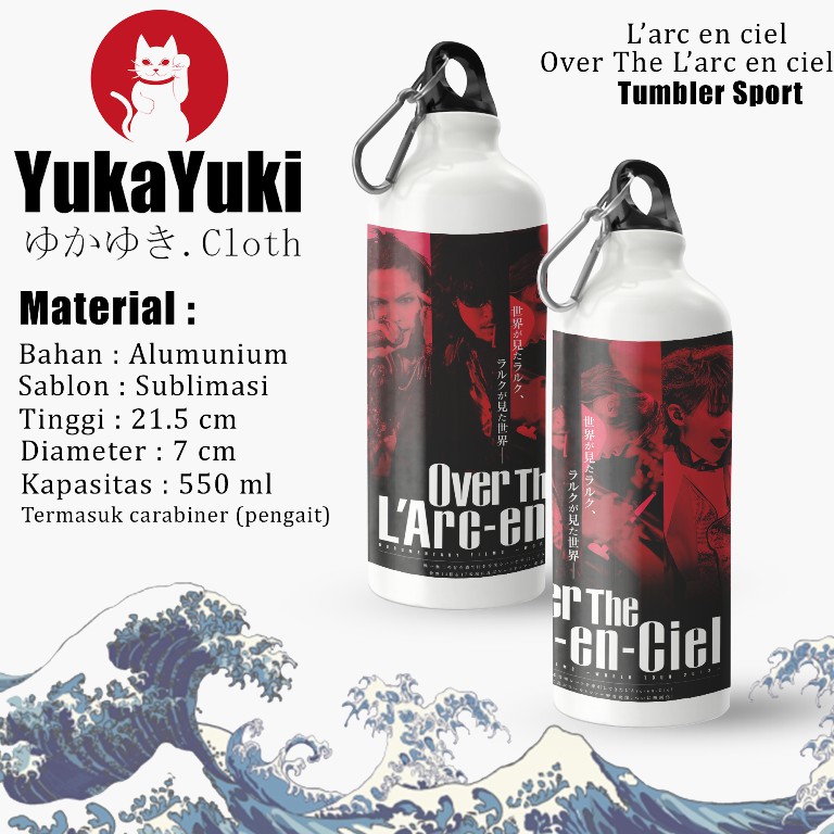 Tumbler Almunium L arc en ciel - Over The L arc en ciel