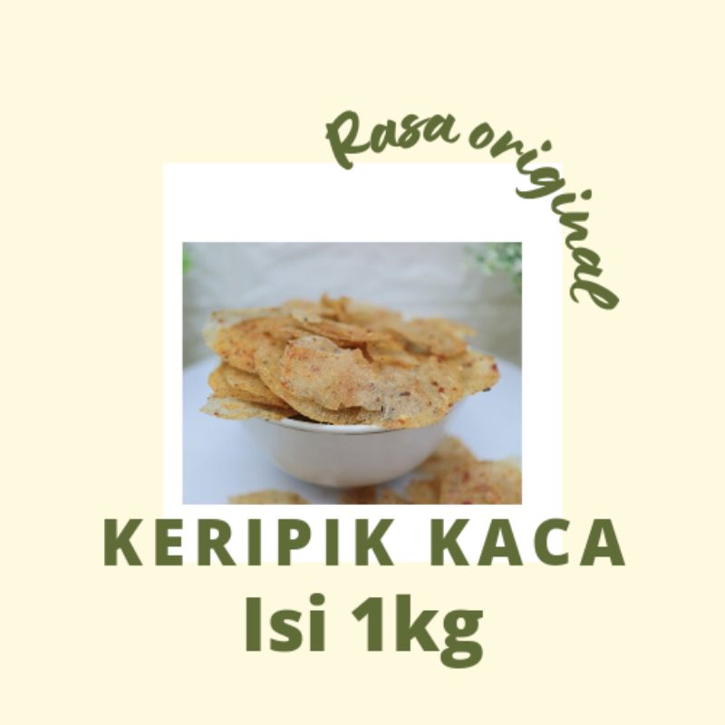 

keripik kaca original