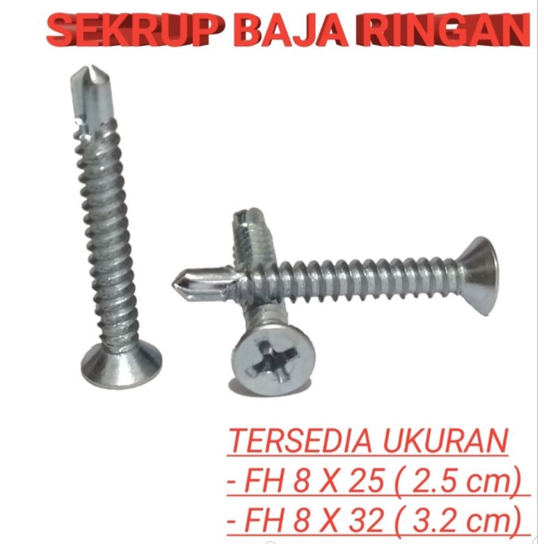 Sekrup Baja Ringan FH #8X25 DAN FH#8X32 / Baut baja ringan HARGA 100PCS