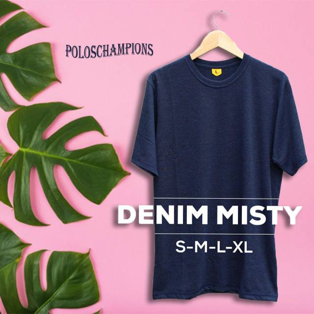 Kaos Polos Pendek Warna Denim Misty PolosChampions