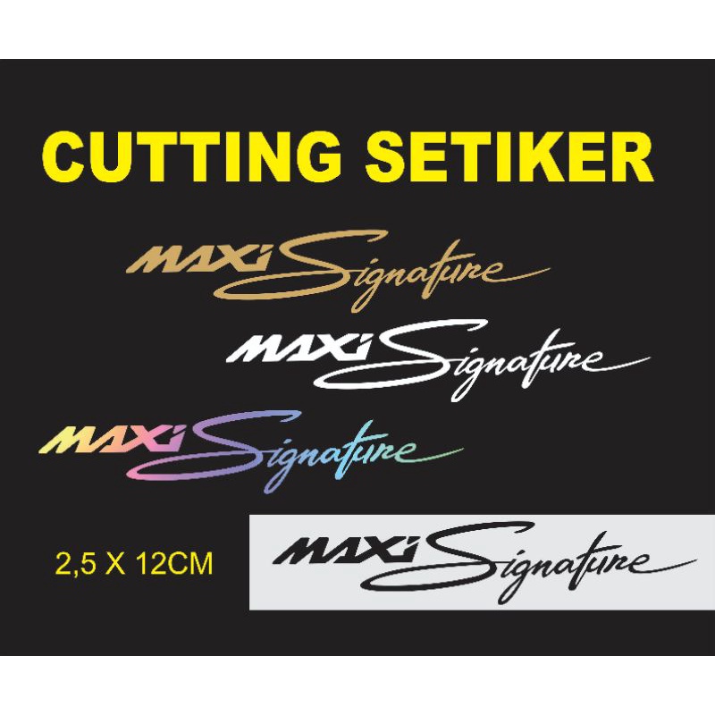 setiker maxi siganatur/lexi nmax xmax