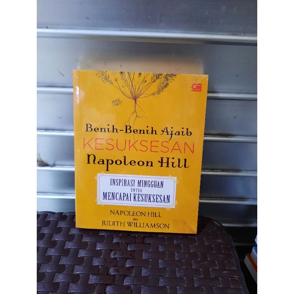 BENIH - BENIH AJAIB KESUKSESAN NAPOLEON HILL OLEH NAPOLEON HILL DAN JUDITH WILLIAMSON