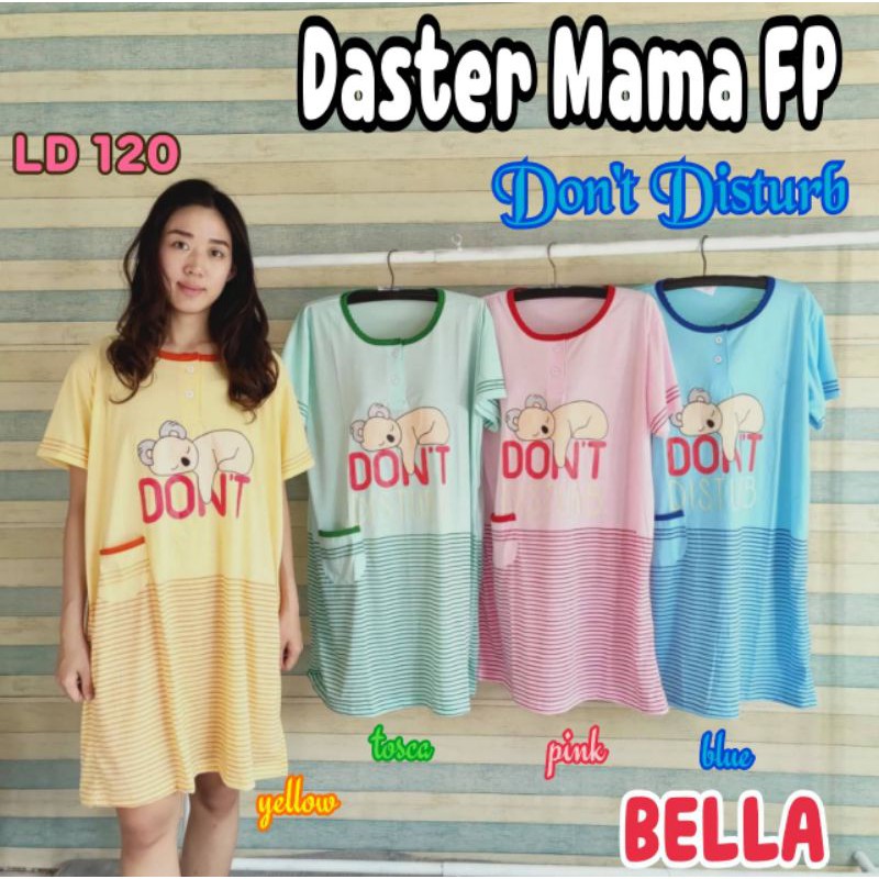 DASTER MAMA BELLA NEW DON'T DISTURB