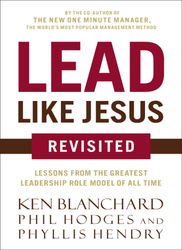 

BUKU - Blanchard, Kenneth H._Hendry - Lead like Jesus revisited