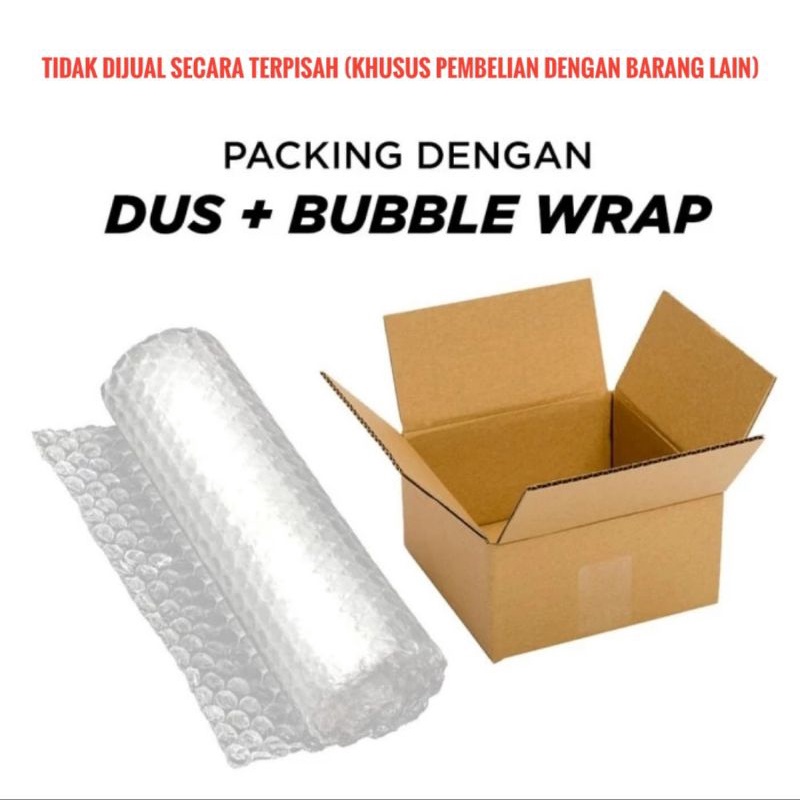 TAMBAHAN PACKING BUBBLE WRAP DAN DUS