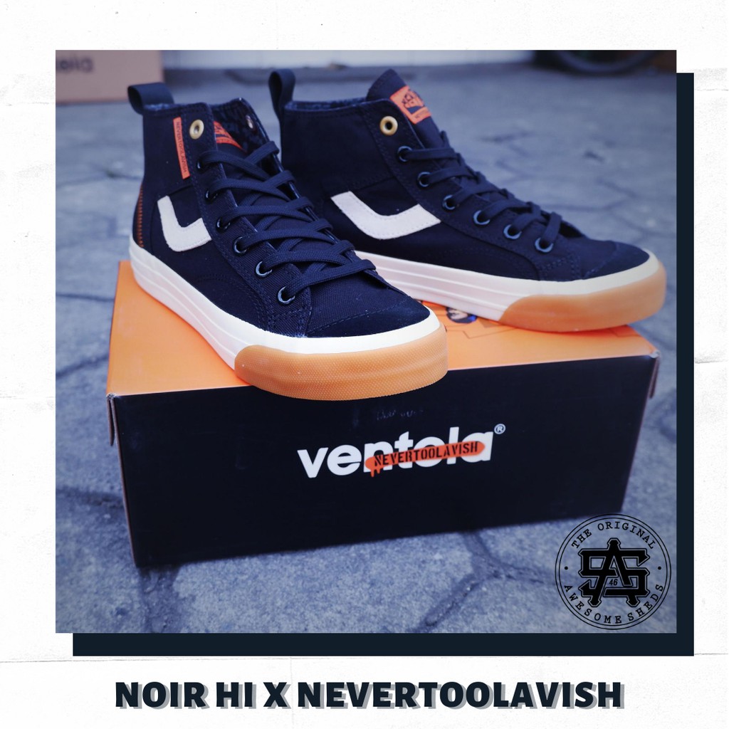 Sepatu Ventela Nevertoolavish High Hard Noir 13 Sneakers Original