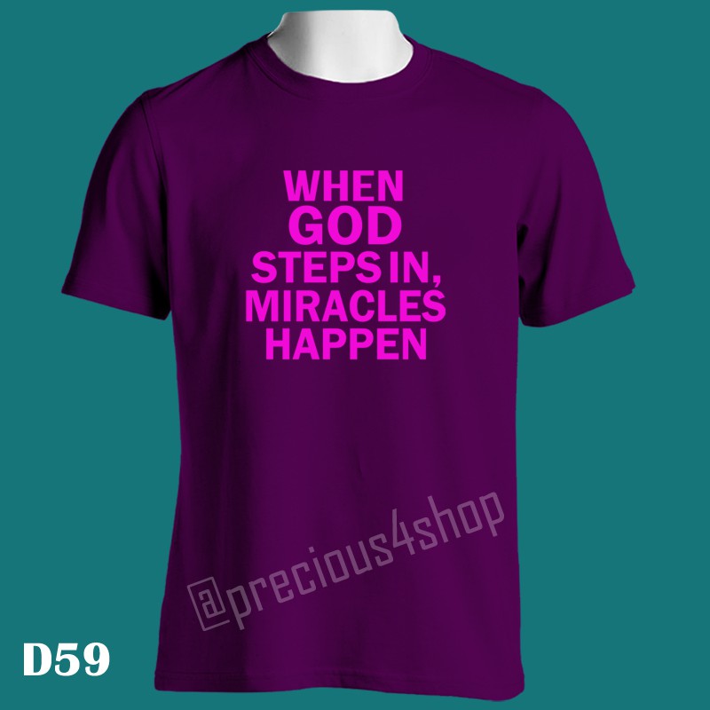 When God Steps In Miracles Happen | Kaos Couple | Family T-Shirt