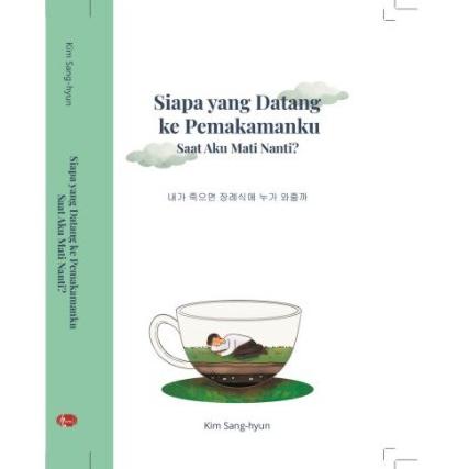 

Siapa yang Datang ke Pemakamanku Saat Aku Mati Nanti Star Seller