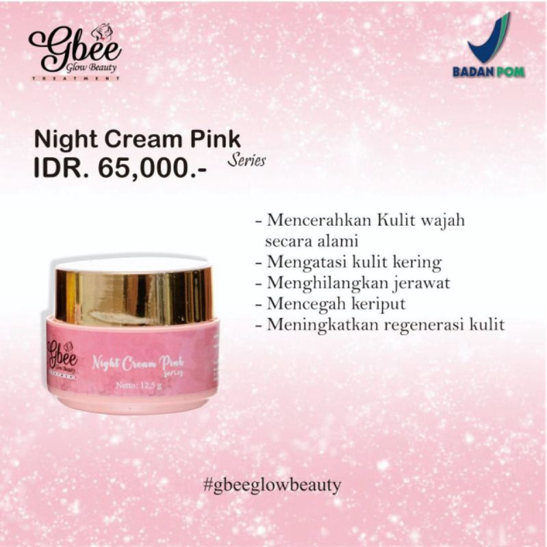 GBee Glow Night Cream Pink Seris Free Gift