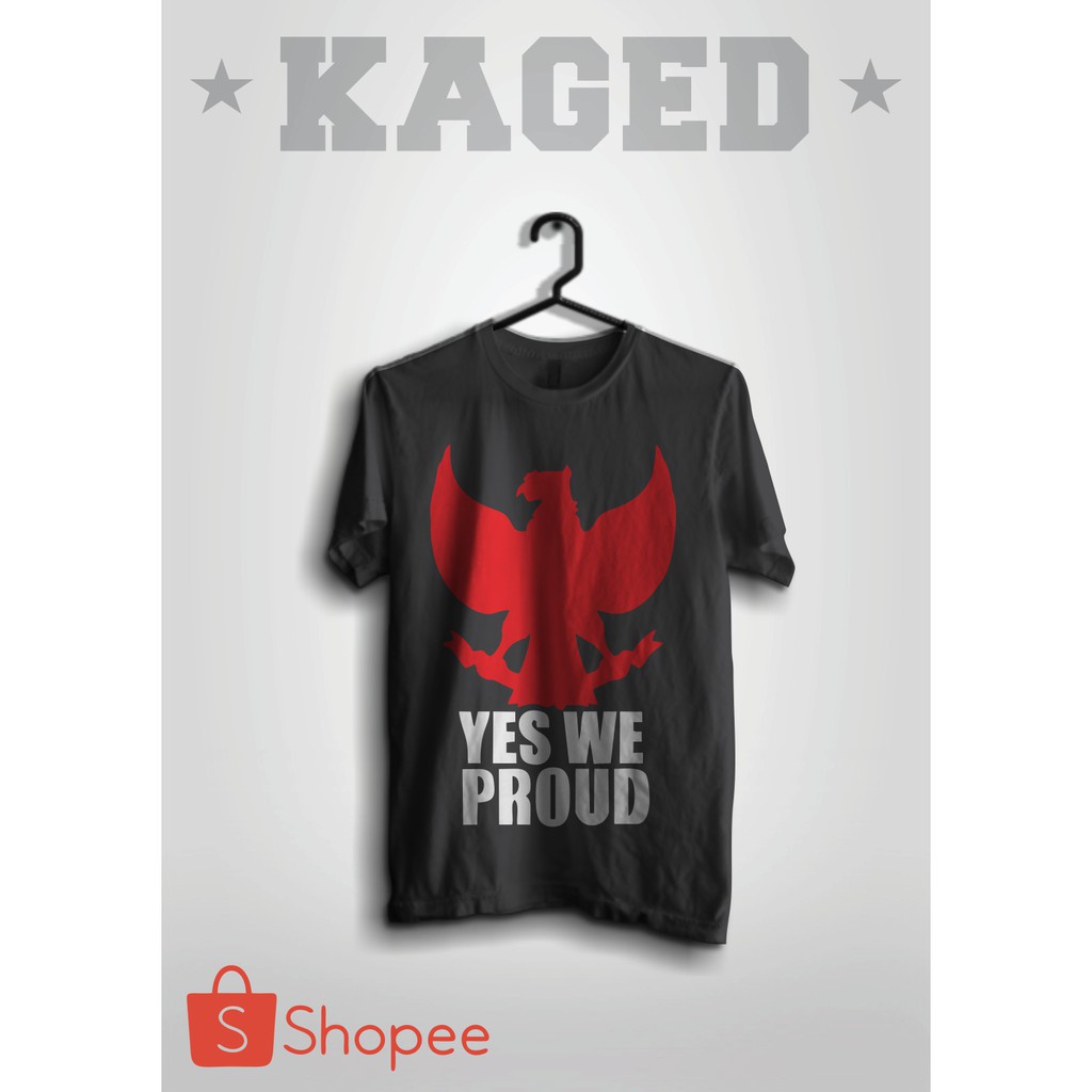 Kaos Yes We Proud #Hitam/Black Kaos Sejarah Indonesia Kaos Pahlawan Indonesia Kaos Sejarah