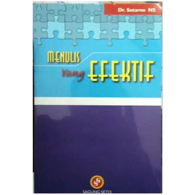 

Menulis Yang Efektif - Sutarno