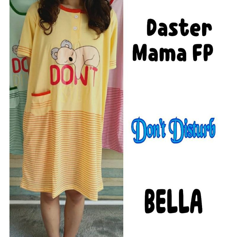 DASTER MAMA BELLA NEW DON'T DISTURB