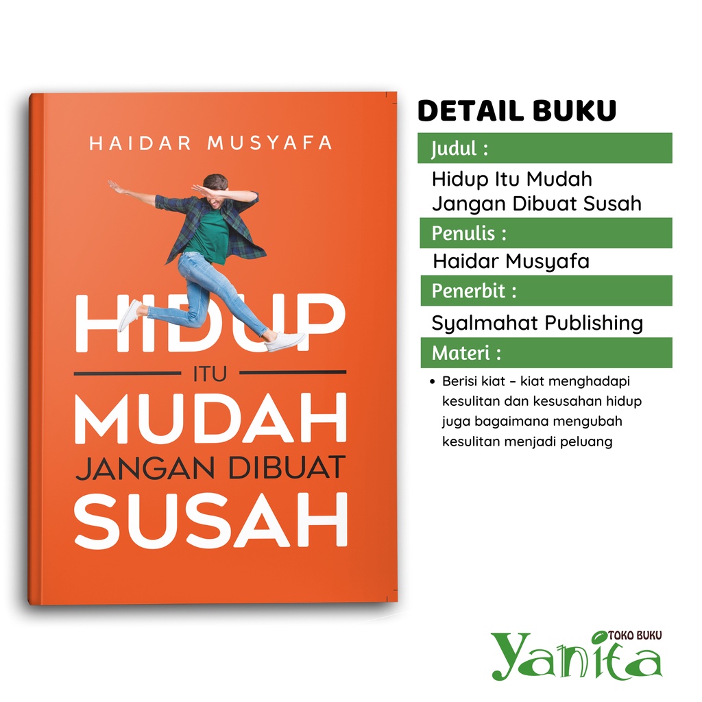 Syalmahat Publishing Paket buku Islami Motivasi Islam Menasihati Tanpa Menggurui, Jika Adab Hilang Dari Kehidupan Kita, Memilih Bahagia Di Usia Senja, Hidup Itu Mudah jangan Dibuat Susah