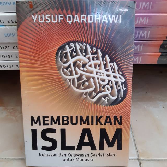 Membumikan islam - yusuf qardhawi