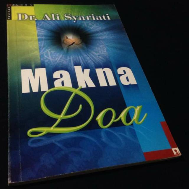 MAKNA DOA - Ali Syariati - Ali Shariati - Pustaka Zahra