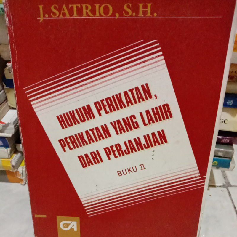 

HUKUM PERIKATAN, PERIKATAN YG LAHIR DARI PERJANJIAN, BUKU 2 BY, j. satrio