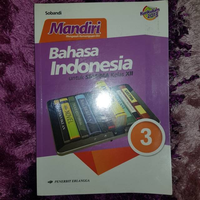 Buku Paket Mandiri Bahasa Indonesia kelas 2 SMA / 12 / XII