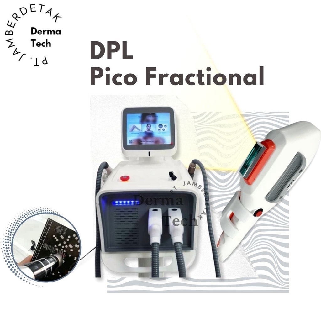 DPL AND PICO LASER FRACTIONAL LASER 2IN1 DPL DI ATAS IPL DAN PICO LASER  DI ATAS NDYAG LASER BIASA